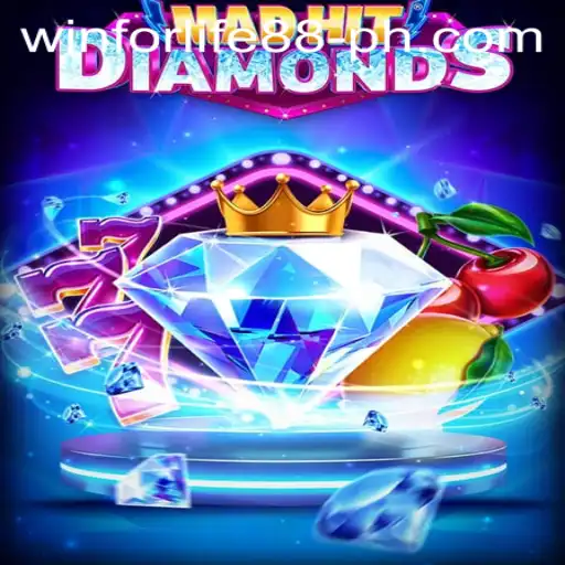 MadHitDiamonds: An Exciting Adventure with WINFORLIFE88