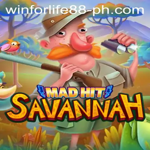 MadHitSavannah: A New Gaming Experience with WINFORLIFE88